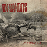 RX Bandits - Live at Park Ave (EP)