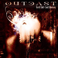 Outcast (FRA) - First Call / Last Warning