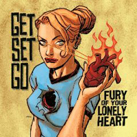 Get Set Go - Fury Of Your Lonely Heart