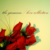 Gasman - Love Collection