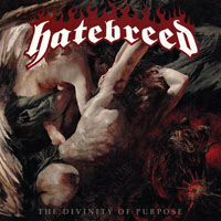 Hatebreed - The Divinity Of Purpose (Russia Edition)