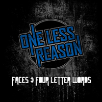 One Less Reason - Faces & Four Letter Words