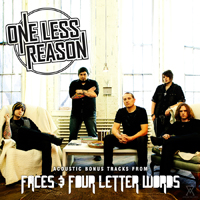 One Less Reason - Faces & Four Letter Words (Acoustic Bonus CD)