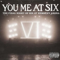 You Me At Six - Final Night Of Sin At Wembley Arena (CD 1)