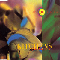 Kitchens Of Distinction - Drive That Fast (Single)