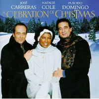 Jose Carreras - A Celebration Of Christmas (feat. Natalie Cole & Placido Domingo)