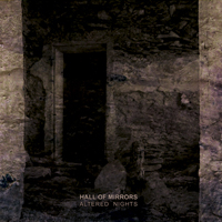 Hall Of Mirrors - Altered Nights (CD 1)