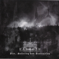 Haemoth - Vice, Suffering And Destruction