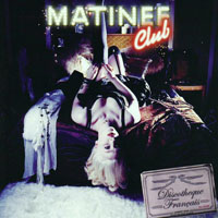 Matinee Club - Discotheque Francais (Maxi-Single)