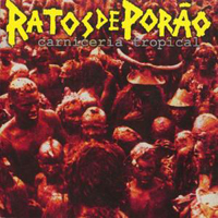 Ratos De Porao - Carniceria Tropical