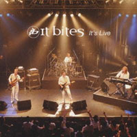 It Bites - It's Live (CD 1)