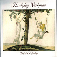 Hawksley Workman - Treeful Of Starling