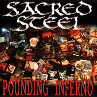 Sacred Steel - Pounding Inferno
