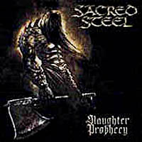 Sacred Steel - Slaughter Prophecy