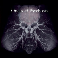 Oneiroid Psychosis - Sentient