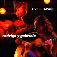 Rodrigo & Gabriela - Live in Japan