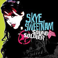 Skye Sweetnam - Sound Solider