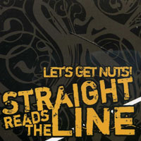 Straight Reads The Line - Let's Get Nuts (EP)