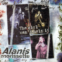 Alanis Morissette - The Girl Can't Help it