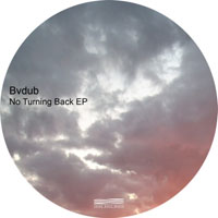 Bvdub - No Turning Back EP