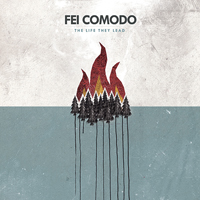 Fei Comodo - The Life They Lead (EP)
