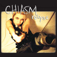 Chiasm - Relapse