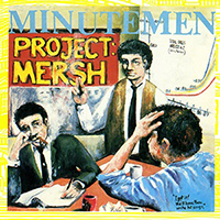 Minutemen - Project: Mersh (EP)
