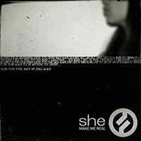 She (SWE) - Make Me Real (Single)