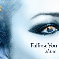 Falling You - Shine