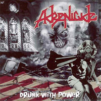 Adrenicide - Drunk With Power
