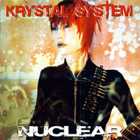 Krystal System - Nuclear, Limited Edition (CD 1)