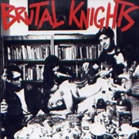 Brutal Knights - Living By Yourself