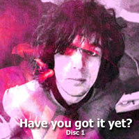 Syd Barrett - Syd Barrett - Have You Got It Yet? (CD 01)