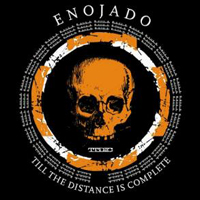Enojado - Till The Distance Is Complete