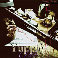 Yuppie Club - Pretty Brutal