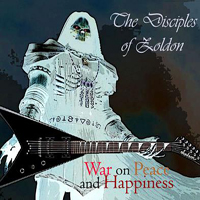 Disciples Of Zoldon - War On Peace And Happiness