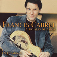 Francis Cabrel - Algo Mas Que Amor