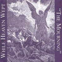 While Heaven Wept - While Heaven Wept & Cold Mourning (Split)
