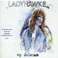 Ladyhawke - My Delirium (Remixes - Promo Maxi-Single)