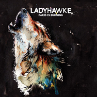 Ladyhawke - Paris Is Burning (EP)