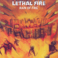 Lethal Fire - Rain Of Fire