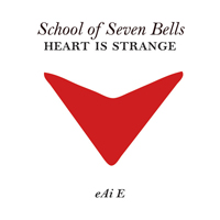 School Of Seven Bells - Heart Is Strange (Single)
