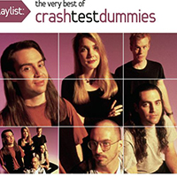 Crash Test Dummies - Playlist: The Very Best Of Crash Test Dummies