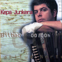 Kepa Junkera - Bilbao 00:00h (CD 1)
