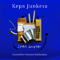 Kepa Junkera - Kepa Junkera & Euskadiko Orkestra Sinfonikoa - Ipar Haizea