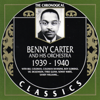 Benny Carter - Benny Carter and his Orchestra 1939-1940