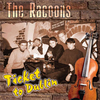 Racoons (RUS) - Ticket To Dublin
