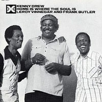 Kenny Drew & Hank Jones Great Jazz Trio - Home Is Where The Soul Is