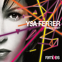 Ysa Ferrer - Sens Interdit (Remixes) CDM