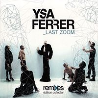 Ysa Ferrer - Last Zoom CDM Collector edition